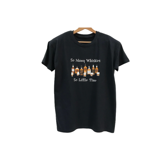 "So Many Whiskies - So Little Time" Black T Shirt (L)