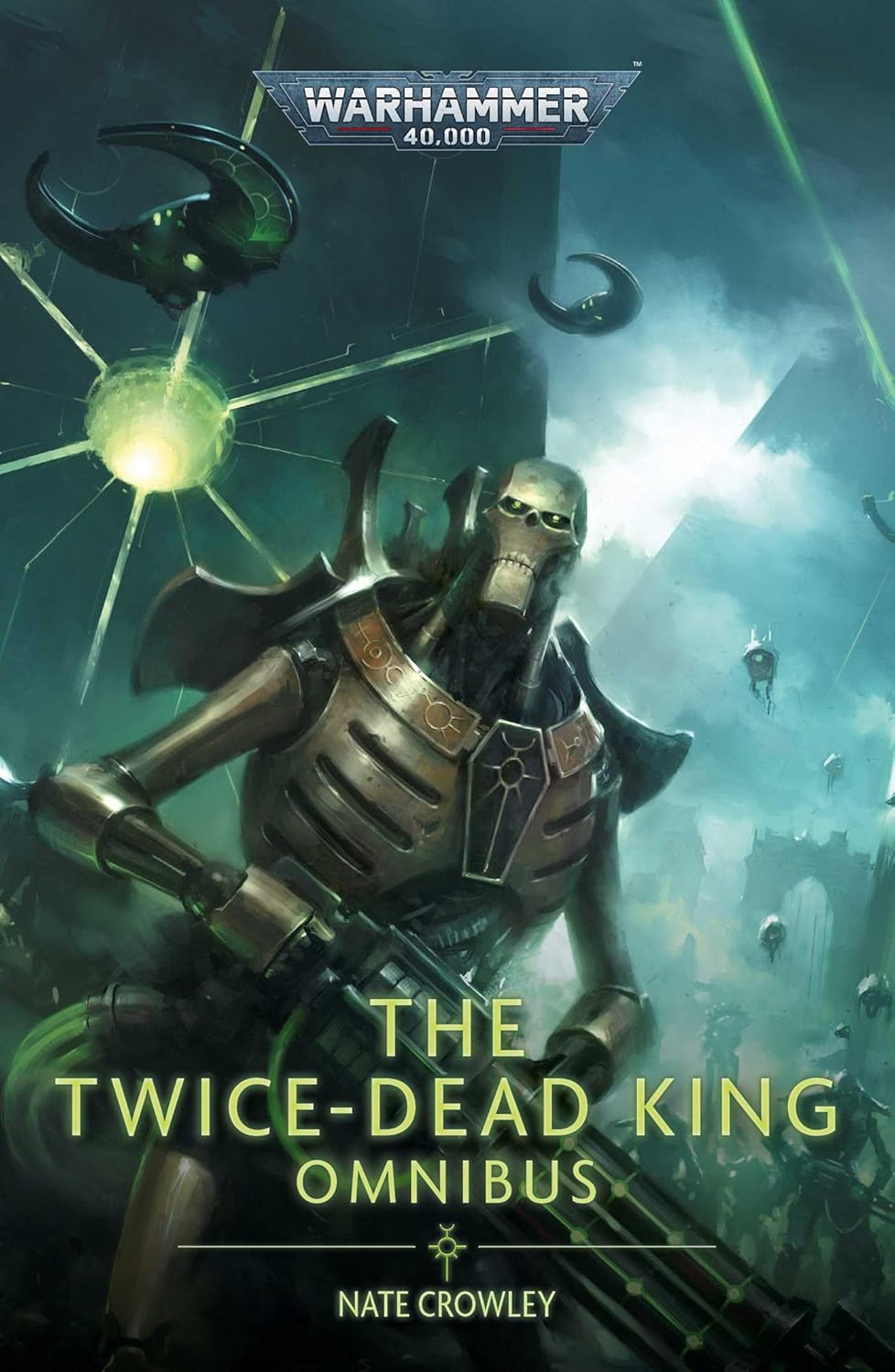 The Twice Dead King: The Omnibus (Warhammer 40,000)